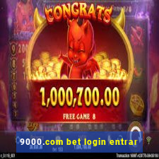 9000.com bet login entrar